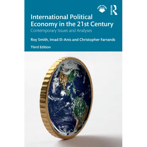 International Political Economy in the 21st Century: Contemporary Issues and Analyses - Paperback
