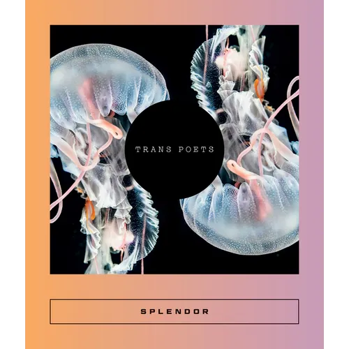 Splendor: Trans Poets - Paperback