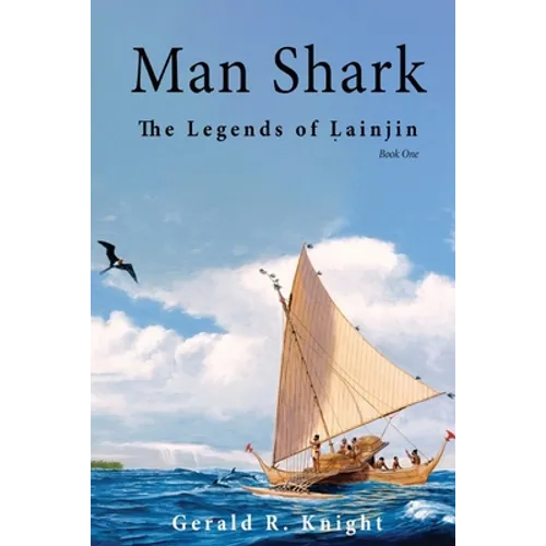 Man Shark: The Legends of Lainjin, Book One - Paperback