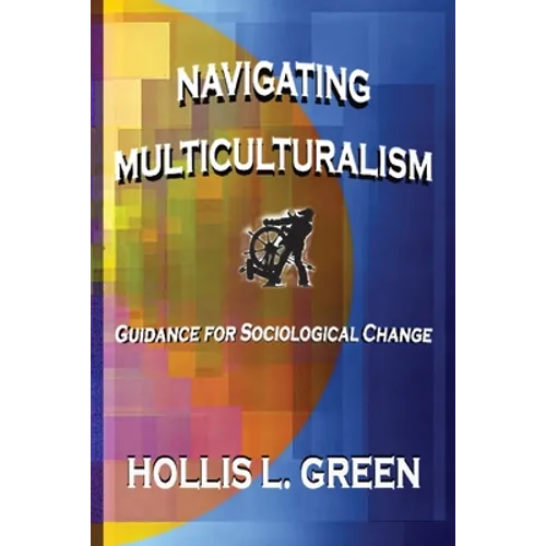 Navigating Multiculturalism - Paperback