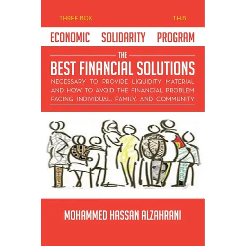 Economic Solidarity Program The Best Financial Solutions Necessary to Provide Liquidity Material and How to Avoid the Financial Problem Facing Individ - Paperback