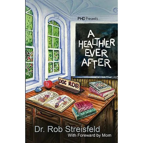 A Healthier Ever After - Paperback