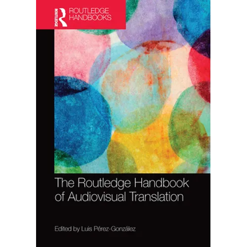 The Routledge Handbook of Audiovisual Translation - Paperback