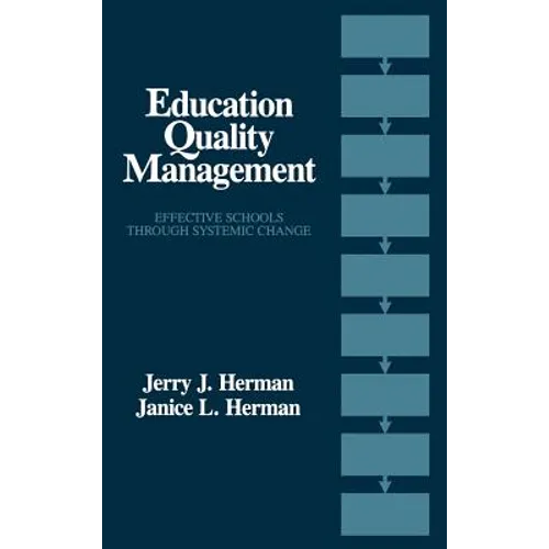Education Quality Management: Effective Schools Through Systemic Change - Hardcover
