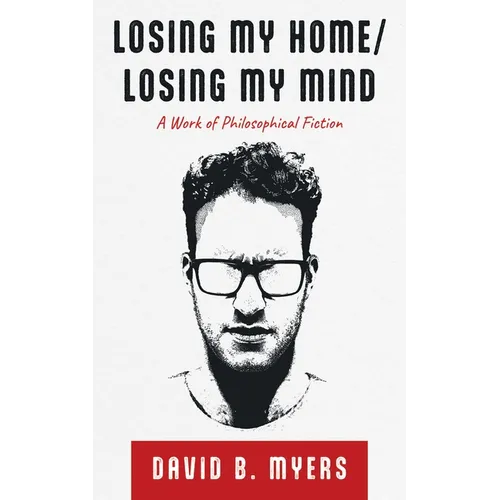 Losing My Home/Losing My Mind - Hardcover