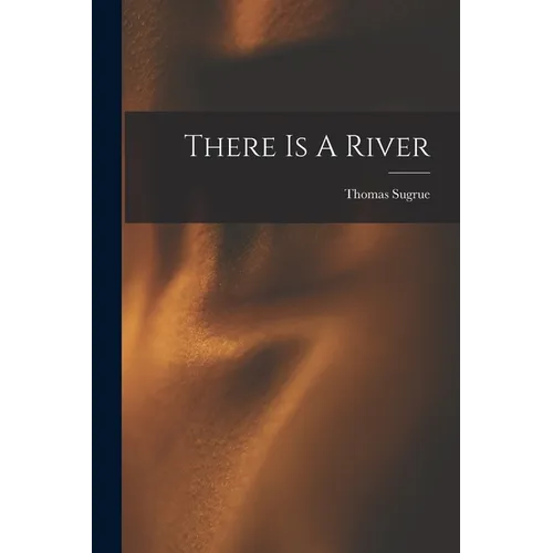 There Is A River - Paperback