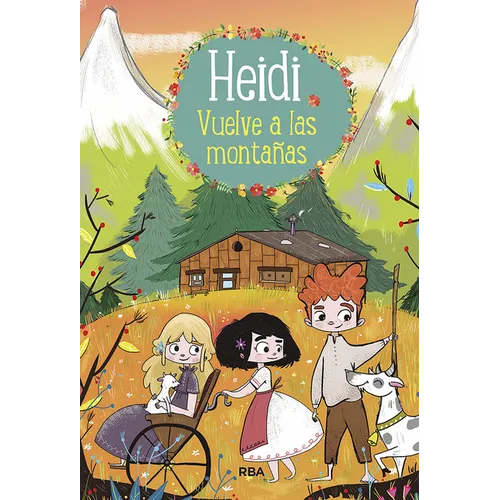 Heidi Vuelve a Las Montañas / Heidi 2. Heidi Returns to the Mountains - Hardcover