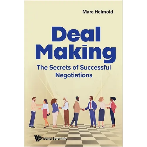 Deal Making: The Secrets of Successful Negotiations - Paperback