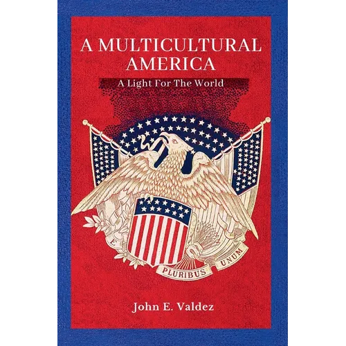 A Multicultural America: A Light For The World - Paperback
