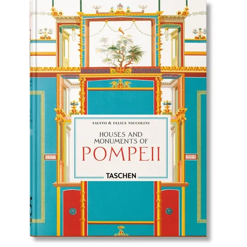 Fausto & Felice Niccolini. Houses and Monuments of Pompeii. 45th Ed. - Hardcover
