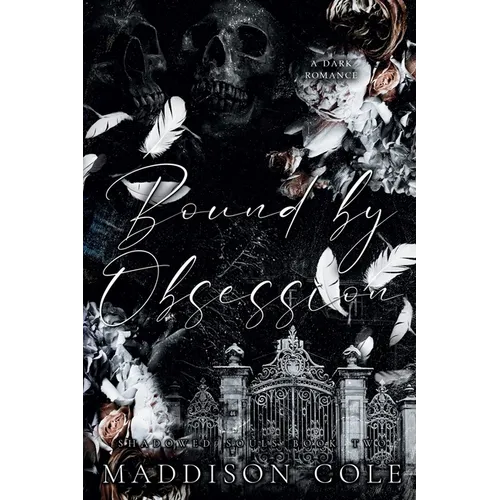 Bound by Obsession: Dark Why Choose Academy Romance - Paperback