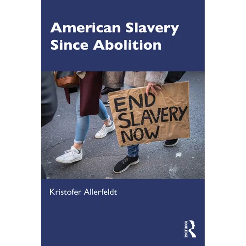 American Slavery Since Abolition - Paperback
