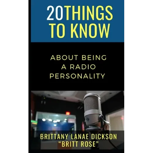 20 Things to Know About Being a Radio Personality: Brittany Lanae Dickson 