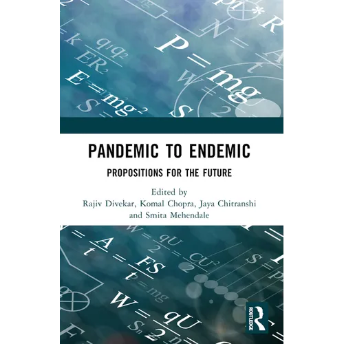 Pandemic to Endemic: Propositions for the Future - Paperback
