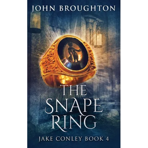 The Snape Ring: A Paranormal Mystery - Hardcover