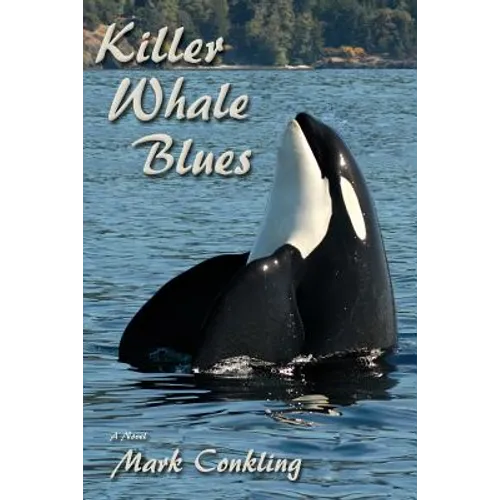 Killer Whale Blues - Paperback