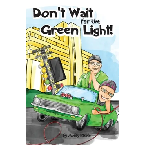 Don't Wait for the Green Light - Paperback