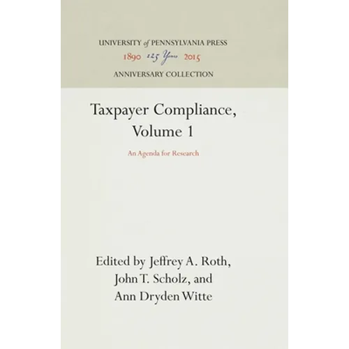 Taxpayer Compliance, Volume 1: An Agenda for Research
