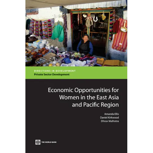 Economic Opportunities for Women in the East Asia and Pacific Region - Paperback