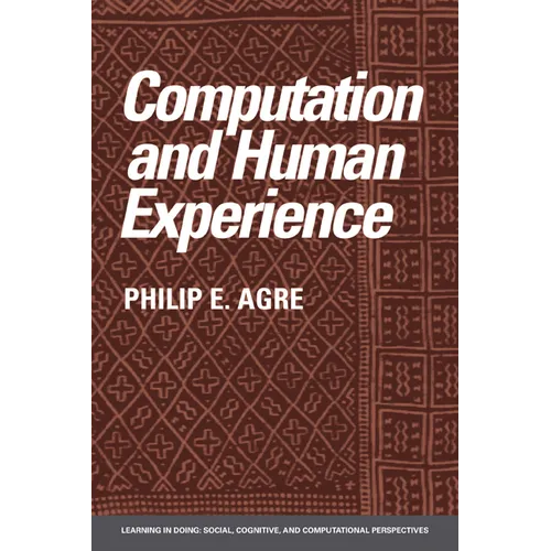 Computation and Human Experience - Paperback