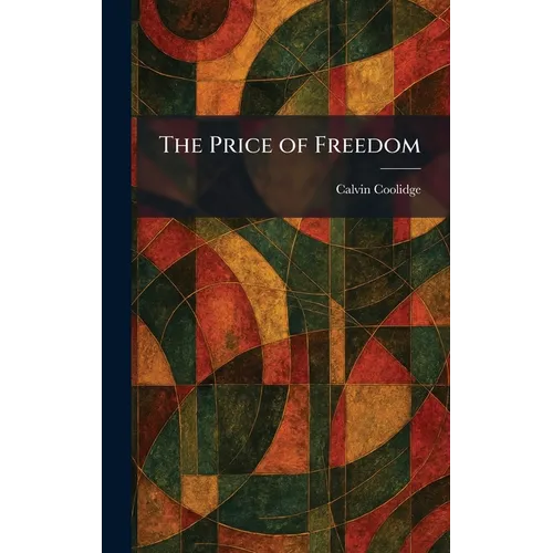 The Price of Freedom - Hardcover