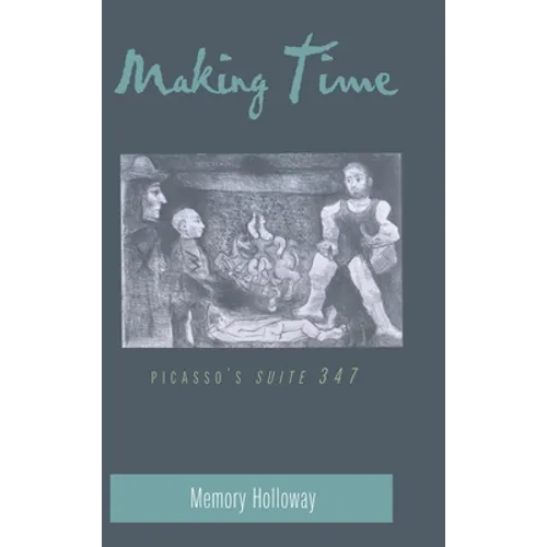 Making Time: Picasso's 