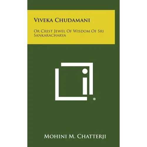 Viveka Chudamani: Or Crest Jewel of Wisdom of Sri Sankaracharya - Hardcover
