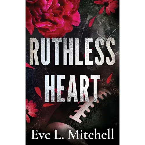 Ruthless Heart: The spicy, touch her and die, enemies-to-lovers, college romance - Paperback