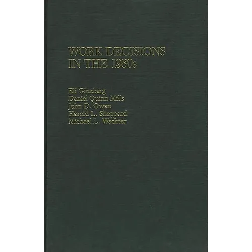Work Decisions in the 1980s