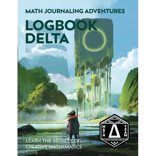 Logbook Delta: Learn the Secrets of Creative Mathematics - Paperback