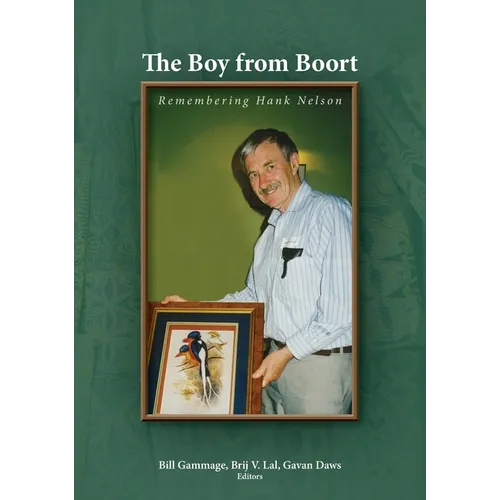 The Boy from Boort: Remembering Hank Nelson - Paperback