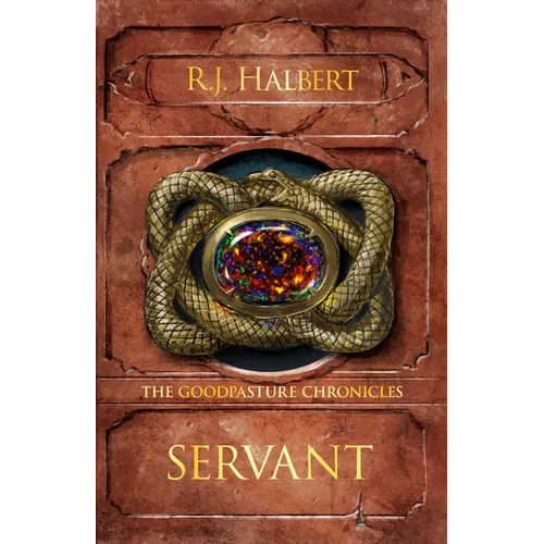 Servant: The Goodpasture Chronicles (Book 2) - Hardcover