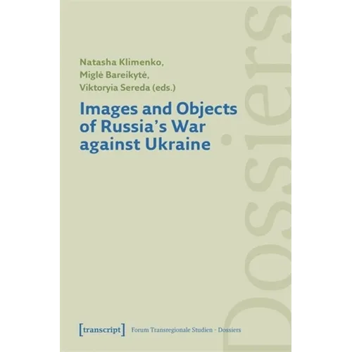 Images and Objects of Russia's War Against Ukraine - Paperback