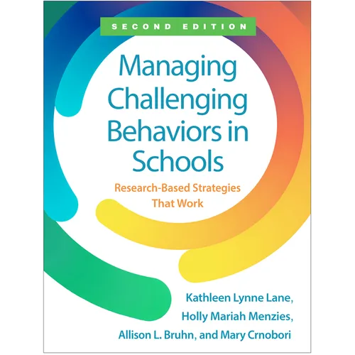 Managing Challenging Behaviors in Schools: Research-Based Strategies That Work - Hardcover