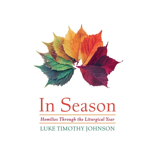 In Season: Homilies Through the Liturgical Year - Hardcover