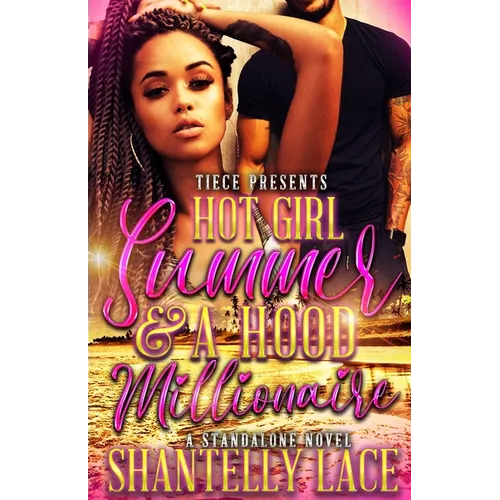 Hot Girl Summer and a Hood Millionaire: Standalone - Paperback