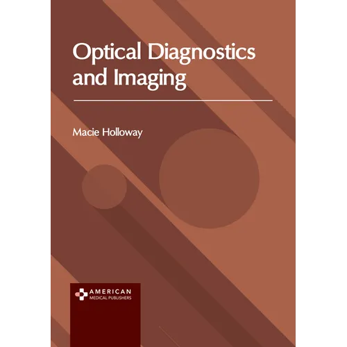 Optical Diagnostics and Imaging - Hardcover