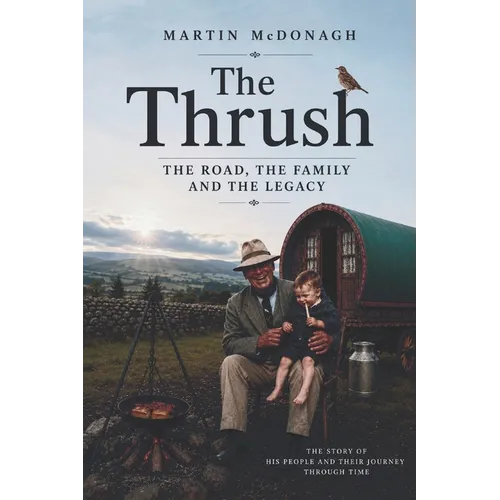 The Thrush: The Road, the Family and the Legacy - Paperback