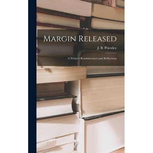 Margin Released: a Writer's Reminiscences and Reflections - Hardcover