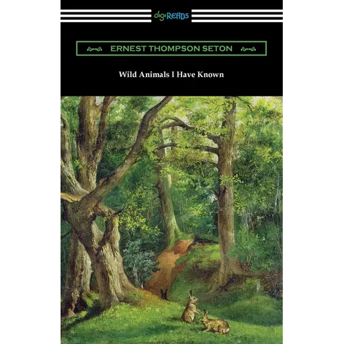 Wild Animals I Have Known - Paperback