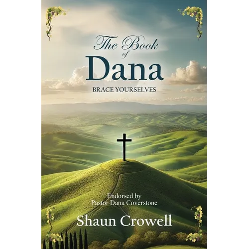 The Book of Dana: Brace Yourselves - Paperback