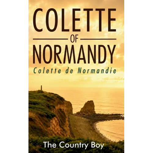 Colette of Normandy: Colette de Normandie - Paperback