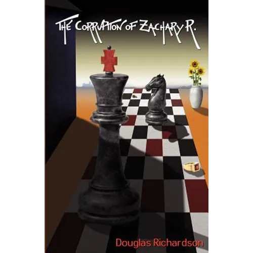 The Corruption of Zachary R. - Paperback
