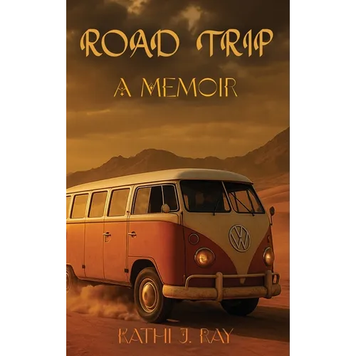 Road Trip: A Memoir - Hardcover
