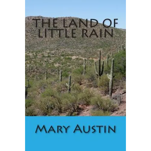 The Land of Little Rain - Paperback