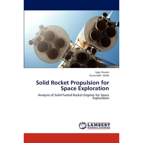 Solid Rocket Propulsion for Space Exploration