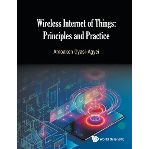 Wireless Internet of Things: Principles and Practice