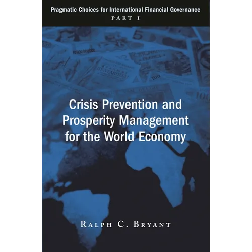 Crisis Prevention and Prosperity Management for the World Economy - Paperback