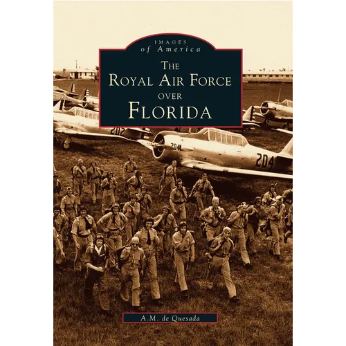 The Royal Air Force Over Florida - Paperback