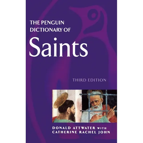 The Penguin Dictionary of Saints: Third Edition - Paperback